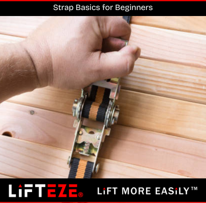 SECURING LOADS WITH CONFIDENCE: STRAP BASICS FOR BEGINNERS