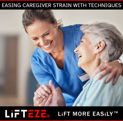 REDUCING STRAIN ON CAREGIVERS WITH PROPER LIFTING AID TECHNIQUES